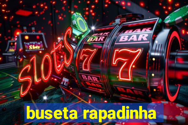 buseta rapadinha